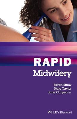 Rapid Midwifery By:Sarah Snow; Kate Taylor; Jane Carpenter Eur:4,88 Ден1:1599