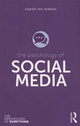 The Psychology of Social Media By:Mahon, Ciaran Mc Eur:76,41 Ден1:799