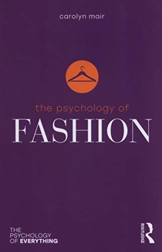 The Psychology of Fashion By:Mair, Carolyn Eur:69,90 Ден1:899