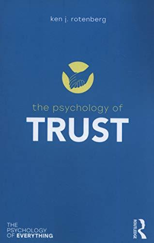 The Psychology of Trust By:Rotenberg, Ken J. Eur:27,63 Ден2:799