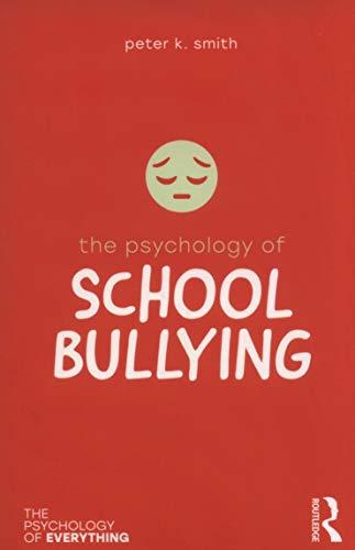 The Psychology of School Bullying By:Smith, Peter K. Eur:17.87 Ден1:899