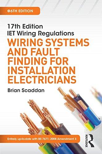 IET Wiring Regulations: Wiring Systems and Fault Finding for Installation Electricians, 6th ed By:Scaddan, Brian Eur:146,33 Ден2:1199