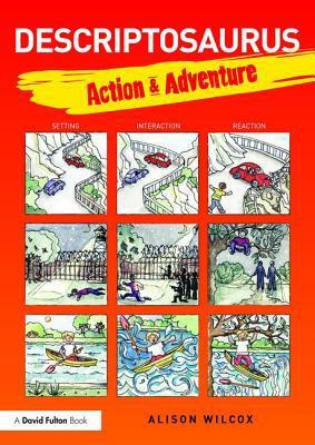 Descriptosaurus: Action & Adventure By:Wilcox, Alison Eur:24,37 Ден2:1699