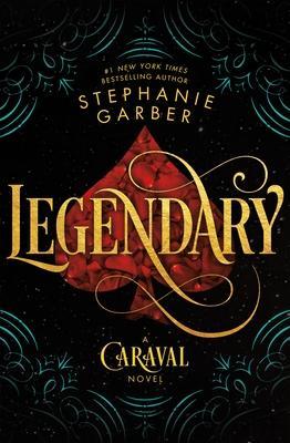 Legendary : A Caraval Novel By:Garber, Stephanie Eur:9,74 Ден2:1199