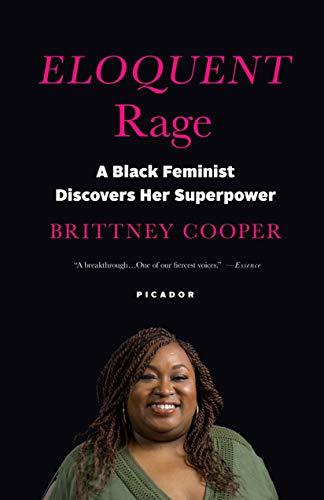 Eloquent Rage : A Black Feminist Discovers Her Superpower By:Cooper, Brittney Eur:19,50 Ден2:999