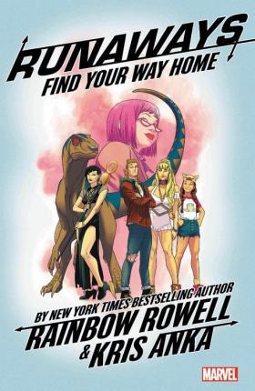 Runaways By Rainbow Rowell Vol. 1: Find Your Way Home By:Rowell, Rainbow Eur:14,62 Ден2:999