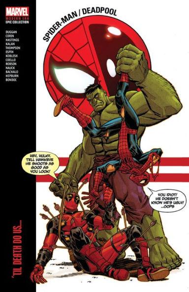 Spider-Man/Deadpool Modern Era Epic Collection: 'Til Death Do Us... By:Corin, Joshua Eur:16,24 Ден2:2699
