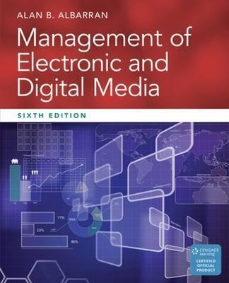 Management of Electronic and Digital Media By:Albarran, Alan Eur:17.87 Ден1:8699