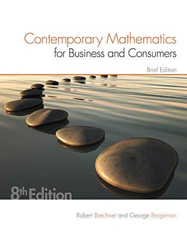 Contemporary Mathematics for Business & Consumers, Brief Edition By:Brechner, Robert A. Eur:60,15 Ден1:3699