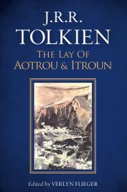 The Lay of Aotrou and Itroun By:Tolkien, J.R.R. Eur:12,99 Ден2:1199