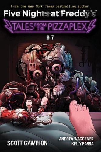 B-7 - Five Nights at Freddy's. Tales from the Pizzaplex By:Cawthon, Scott Eur:11,37 Ден2:599