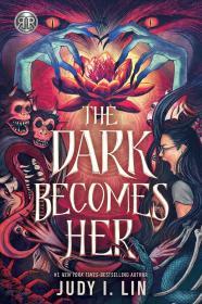 The Dark Becomes Her By:Lin, Judy I. Eur:24,37 Ден2:1099