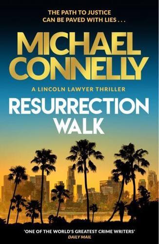 Resurrection Walk By:Connelly, Michael Eur:43,89 Ден2:1199
