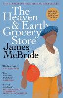 The Heaven & Earth Grocery Store By:McBride, James Eur:43,89 Ден2:799