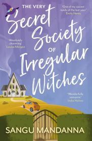 The Very Secret Society of Irregular Witches By:Mandanna, Sangu Eur:27,63 Ден1:799