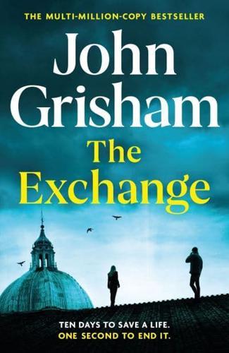 The Exchange By:Grisham, John Eur:11,37 Ден2:1399