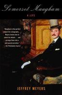 Somerset Maugham By:Meyers, Jeffrey Eur:14,62 Ден2:300