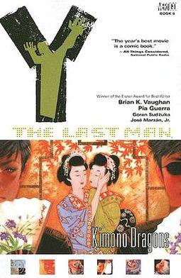 Y : The Last Man VOL 08: Kimono Dragons By:Vaughan, Brian K. Eur:34,13 Ден2:899