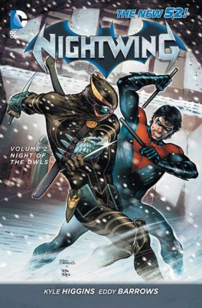 Nightwing Vol. 2 : Night Of The Owls (The New 52) By:Higgins, Kyle Eur:12,99 Ден2:899