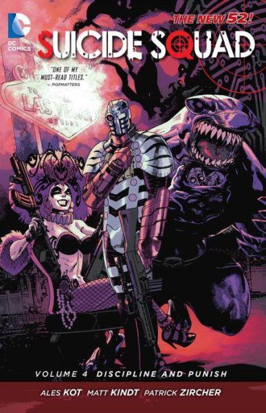 Suicide Squad Vol. 4 : Discipline And Punish (The New 52) By:Kot, Ales Eur:9,74 Ден2:899