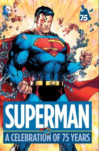 Superman : A Celebration Of 75 Years By:Various Eur:17,87 Ден2:2199