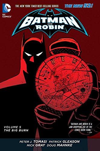 Batman And Robin Vol. 5 : The Big Burn (The New 52) By:Tomasi, Peter Eur:11,37 Ден2:1699