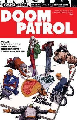 Doom Patrol Vol. 1 Brick By Brick By:Derington, Nick Eur:19,50 Ден2:999