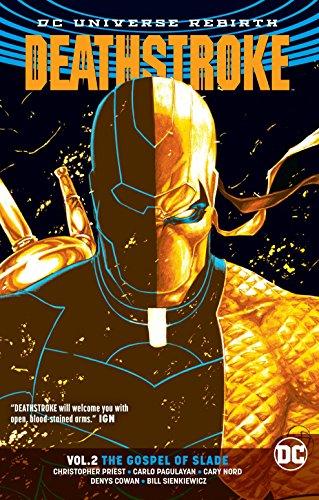 Deathstroke Vol. 2 The Gospel Of Slade (Rebirth) By:Priest, Christopher Eur:16,24 Ден2:1099