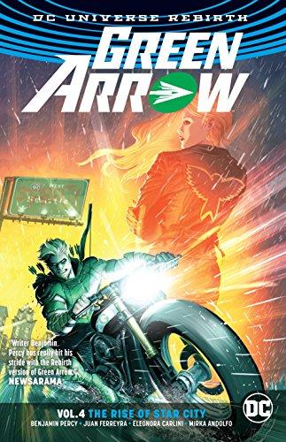 Green Arrow Vol. 4 The Rise Of Star City (Rebirth) By:Percy, Benjamin Eur:52,02 Ден2:1099