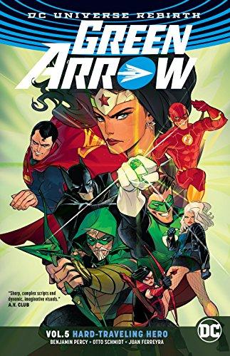 Green Arrow Volume 5: Hard Travelin' Hero By:Percy, Benjamin Eur:16,24 Ден2:1099