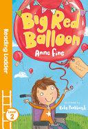 Big Red Balloon By:Fine, Anne Eur:8,11 Ден2:300