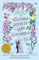 The Wisteria Society of Lady Scoundrels By:Holton, India Eur:16,24 Ден2:799