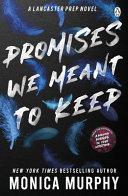 Promises We Meant To Keep By:Murphy, Monica Eur:17,87 Ден2:799