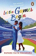 Let the Games Begin By:Mazarura, Rufaro Faith Eur:12,99 Ден2:699