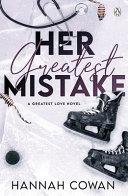 Her Greatest Mistake By:Cowan, Hannah Eur:12,99 Ден2:799