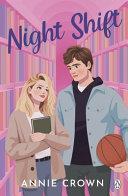 Night Shift By:Crown, Annie Eur:16,24 Ден2:799