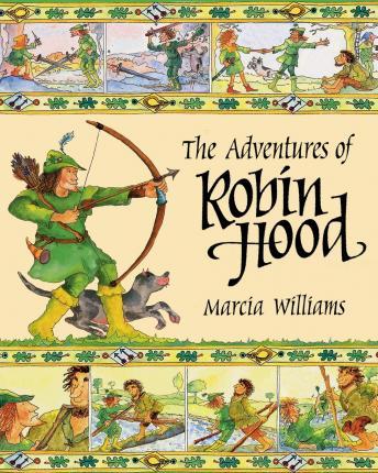 The Adventures of Robin Hood By:Williams, Marcia Eur:8,11 Ден2:699