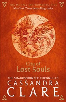 The Mortal Instruments 5: City of Lost Souls By:Clare, Cassandra Eur:17,87 Ден2:699