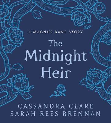 The Midnight Heir : A Magnus Bane Story By:Clare, Cassandra Eur:11,37 Ден2:499