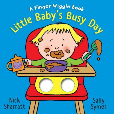 Little Baby's Busy Day: A Finger Wiggle Book By:Symes, Sally Eur:11,37 Ден2:499