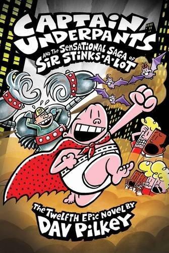 Captain Underpants and the Sensational Saga of Sir Stinks-A-Lot By:Pilkey, Dav Eur:19,50 Ден2:499