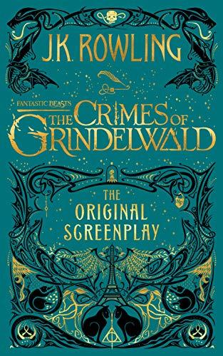 Fantastic Beasts: The Crimes of Grindelwald - The Original Screenplay By:Rowling, J.K. Eur:30,88 Ден2:1390