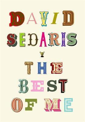 The Best of Me By:Sedaris, David Eur:30,88 Ден2:1099