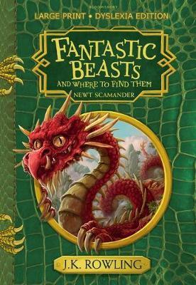 Fantastic Beasts and Where to Find Them : Large Print Dyslexia Edition By:Rowling, J.K. Eur:6,49 Ден2:1499