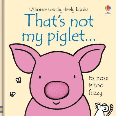 That's not my piglet... By:Watt, Fiona Eur:11,37 Ден2:499