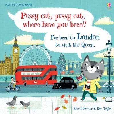 Pussy cat, pussy cat, where have you been? I've been to London to visit the Queen By:Punter, Russell Eur:9,74 Ден2:799