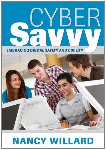 Cyber Savvy : Embracing Digital Safety and Civility By:Willard, Nancy E. Eur:188,60 Ден1:1299