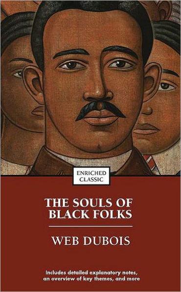 The Souls of Black Folk - Enriched Classic By:Harris, Norman Eur:4,86 Ден2:299