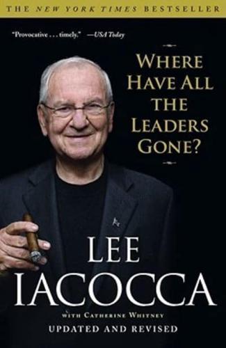 Where Have All the Leaders Gone? By:Iacocca, Lee Eur:27,28 Ден2:899