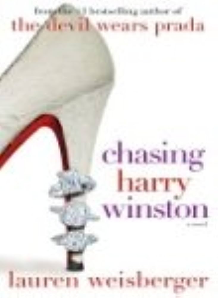 Weisberger, L: Chasing Harry Winston By:Lauren Eur:24,37 Ден2:499